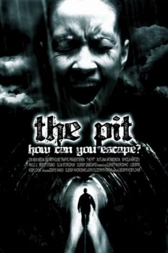 The Pit: How Can You Escape? (movie 2006)