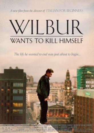 Wilbur Wants to Kill Himself (movie 2002)
