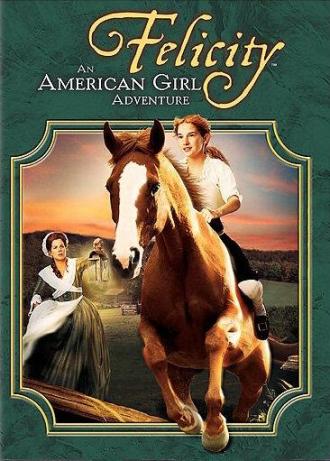 Felicity: An American Girl Adventure (movie 2005)