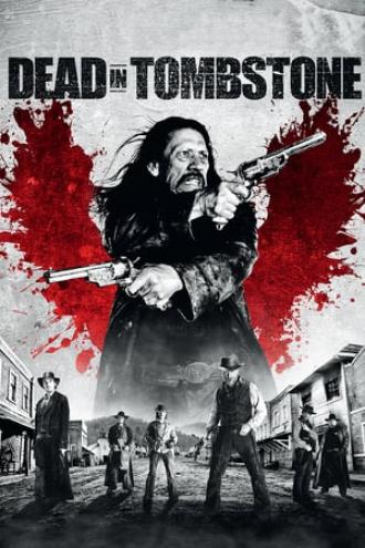 Dead in Tombstone (movie 2013)