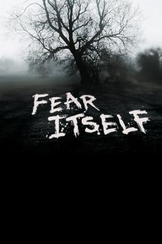 Fear Itself (tv-series 2008)