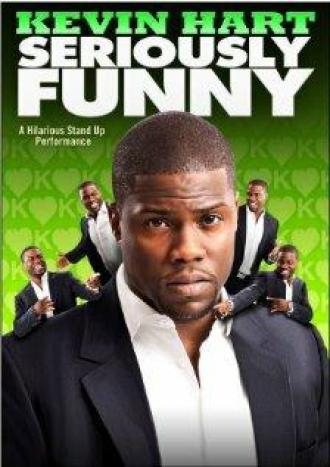 Kevin Hart: Seriously Funny (movie 2010)