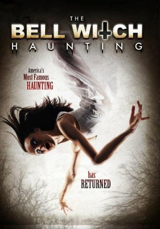 The Bell Witch Haunting (movie 2013)