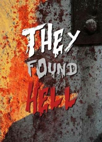 They Found Hell (movie 2015)