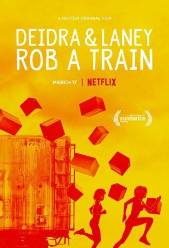 Deidra & Laney Rob a Train (movie 2017)