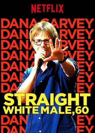 Dana Carvey: Straight White Male, 60 (movie 2016)