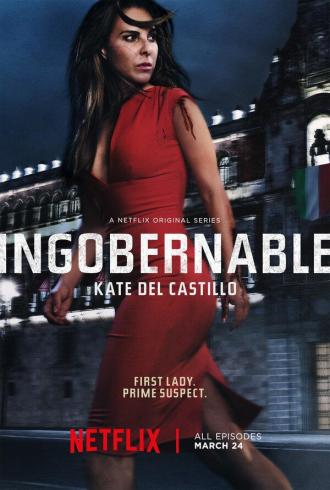 Ingobernable (tv-series 2017)