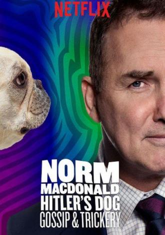 Norm Macdonald: Hitler's Dog, Gossip & Trickery (movie 2017)