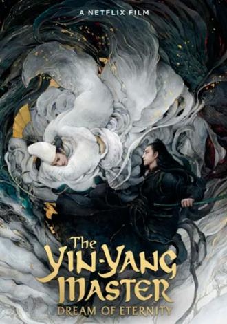 The Yin-Yang Master: Dream of Eternity (movie 2020)