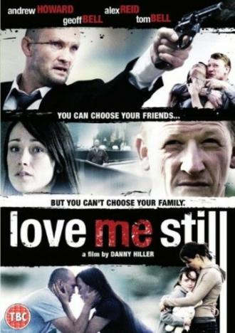 Love Me Still (movie 2008)