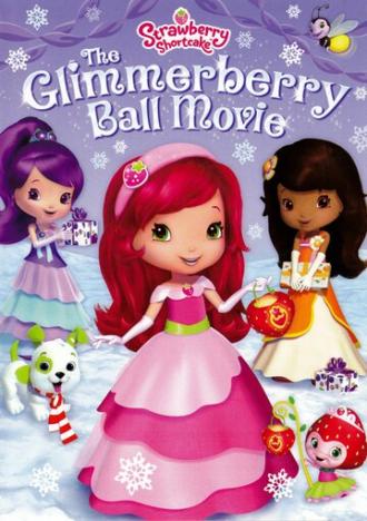 Strawberry Shortcake: The Glimmerberry Ball Movie (movie 2010)