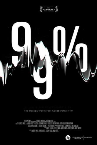 99%: The Occupy Wall Street Collaborative Film (movie 2013)