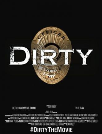 Dirty (movie 2016)