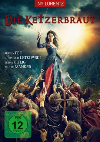Die Ketzerbraut (movie 2017)