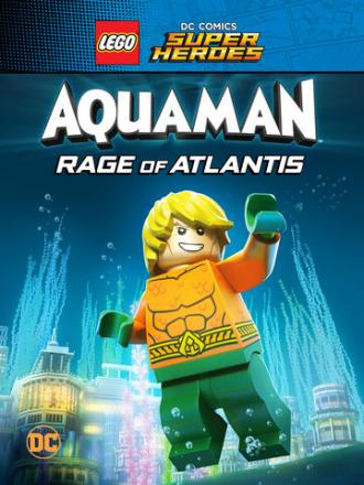 LEGO DC Super Heroes - Aquaman: Rage Of Atlantis (movie 2018)