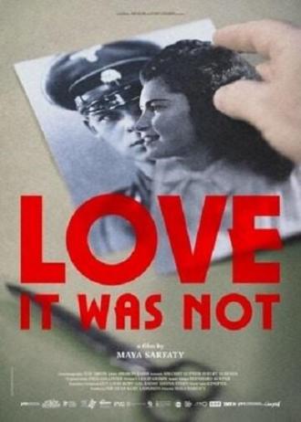 Love It Was Not (movie 2020)