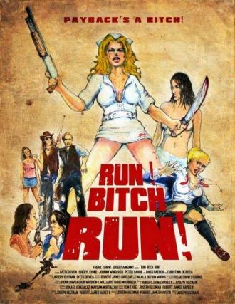 Run! Bitch Run! (movie 2009)