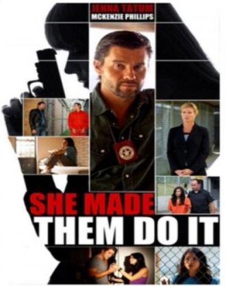 She Made Them Do It (movie 2013)