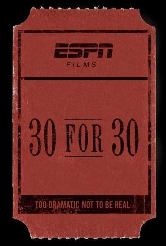 30 for 30 (tv-series 2009)