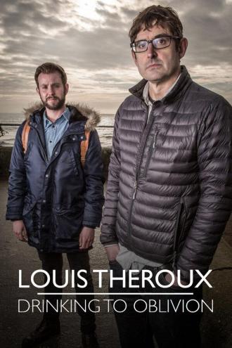 Louis Theroux: Drinking to Oblivion (movie 2016)
