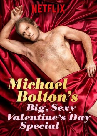 Michael Bolton's Big, Sexy Valentine's Day Special (movie 2017)