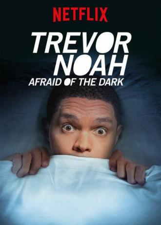 Trevor Noah: Afraid of the Dark (movie 2017)