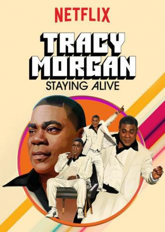 Tracy Morgan: Staying Alive (movie 2017)