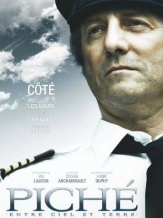 Piché: Entre Ciel et Terre (movie 2010)