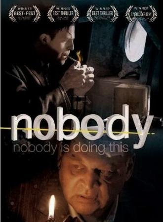 Nobody (movie 2007)