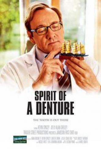 Spirit of a Denture (movie 2012)