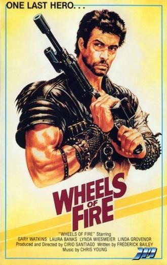 Wheels of Fire (movie 1985)