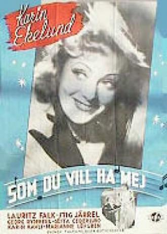 Som du vill ha mej (movie 1943)