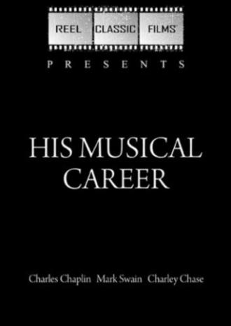 His Musical Career (movie 1914)