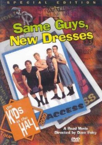 Kids in the Hall: Same Guys, New Dresses (movie 2001)