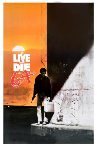 To Live and Die in L.A. (movie 1985)