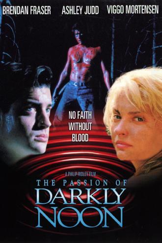 The Passion of Darkly Noon (movie 1995)