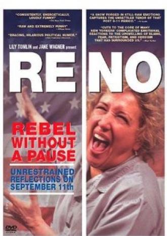 Reno: Rebel Without a Pause (movie 2002)