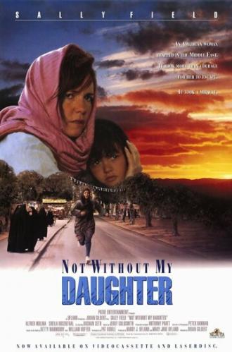 Not Without My Daughter (movie 1991)