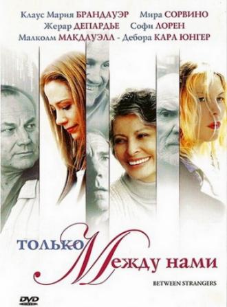 Between Strangers (movie 2002)