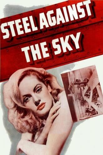 Steel Against the Sky (movie 1941)