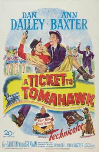 A Ticket to Tomahawk (movie 1950)