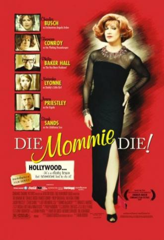 Die, Mommie, Die! (movie 2003)