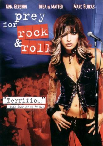 Prey for Rock & Roll (movie 2003)
