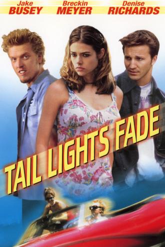 Tail Lights Fade (movie 1999)