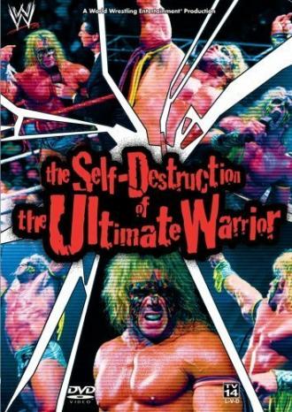 The Self Destruction of the Ultimate Warrior (movie 2005)