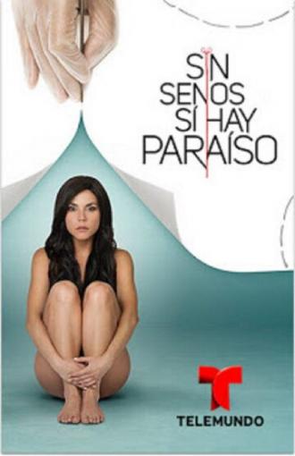 Sin senos sí hay paraíso (tv-series 2016)