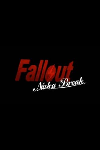 Fallout: Nuka Break (movie 2011)