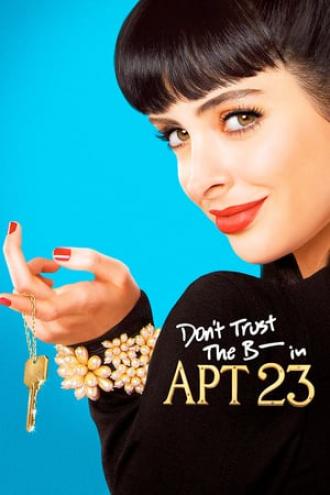 Don't Trust the B---- in Apartment 23 (tv-series 2012)