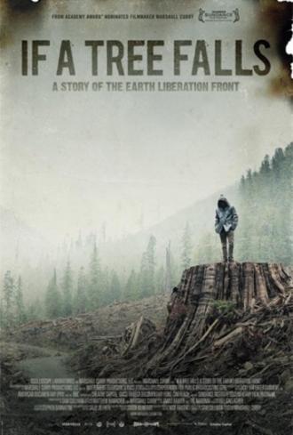 If a Tree Falls: A Story of the Earth Liberation Front (movie 2011)