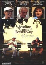 Wrestling Ernest Hemingway (1993)
